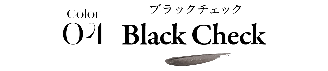 color04 Black Check ブラックチェック