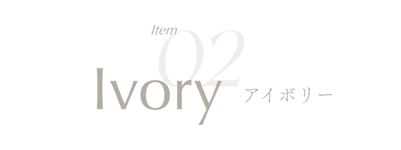 Item02. Ivory